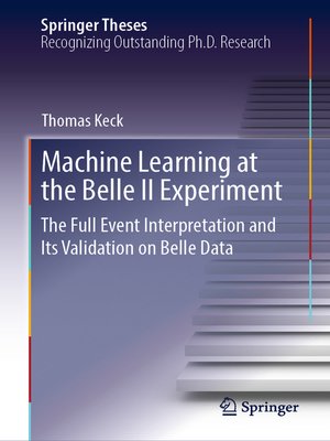 cover image of Machine Learning at the Belle II Experiment